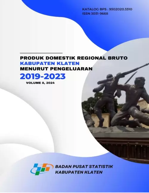 Produk Domestik Regional Bruto Kabupaten Klaten Menurut Pengeluaran 2019-2023